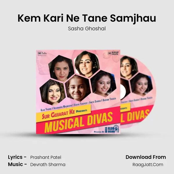 Kem Kari Ne Tane Samjhau Song mp3 | Sasha Ghoshal