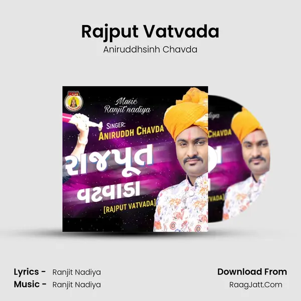 Rajput Vatvada - Aniruddhsinh Chavda