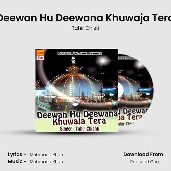 Deewan Hu Deewana Khuwaja Tera mp3 song