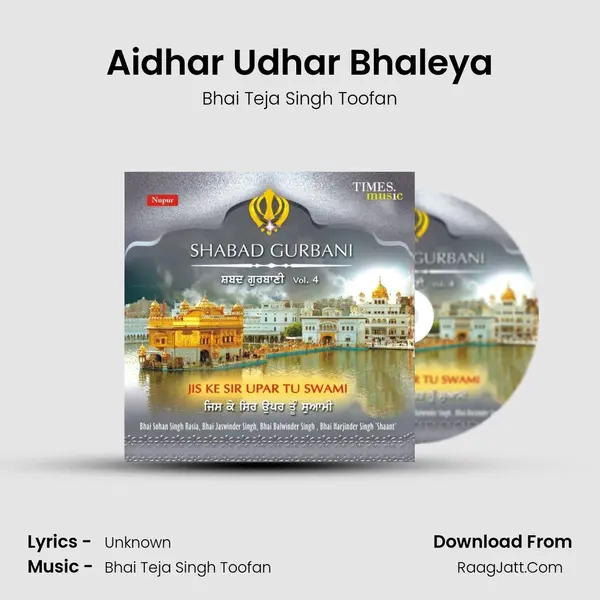 Aidhar Udhar Bhaleya Song mp3 | Bhai Teja Singh Toofan