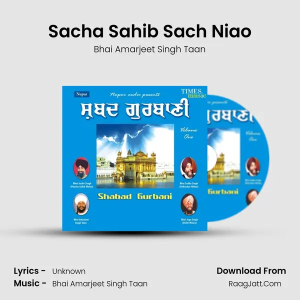 Sacha Sahib Sach Niao Song mp3 | Bhai Amarjeet Singh Taan