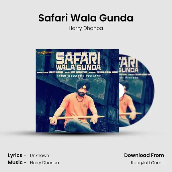 Safari Wala Gunda mp3 song