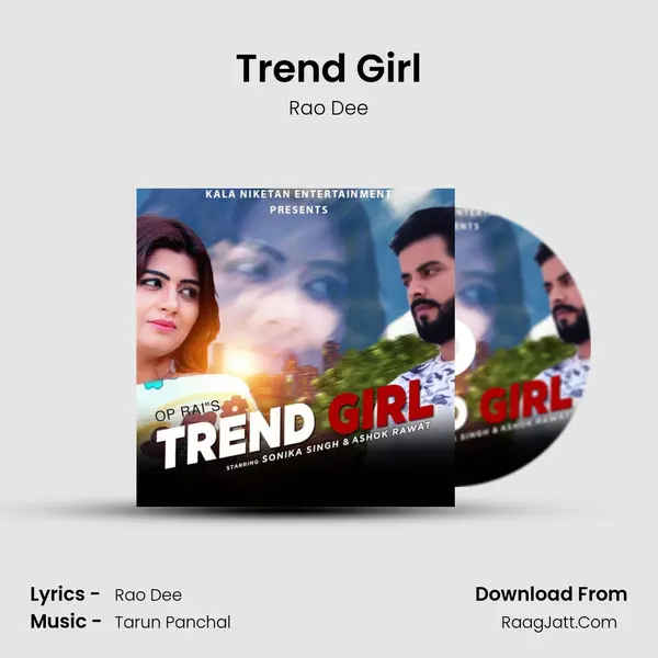 Trend Girl Song mp3 | Rao Dee