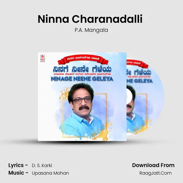 Ninna Charanadalli (From Bhaava Loka) mp3 song