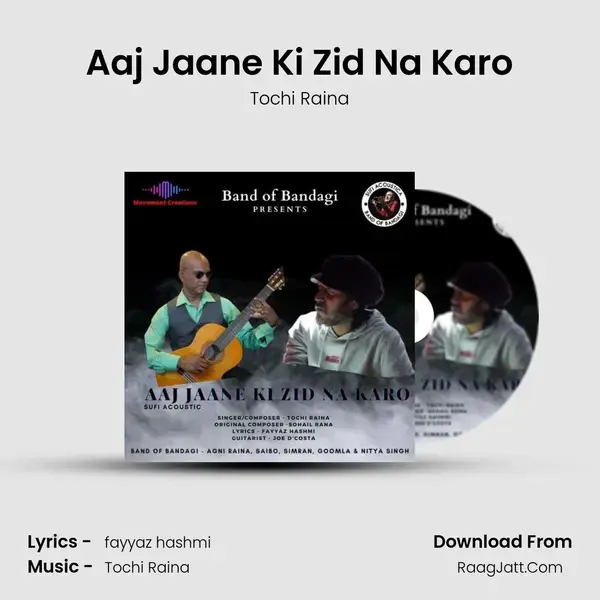 Aaj Jaane Ki Zid Na Karo mp3 song