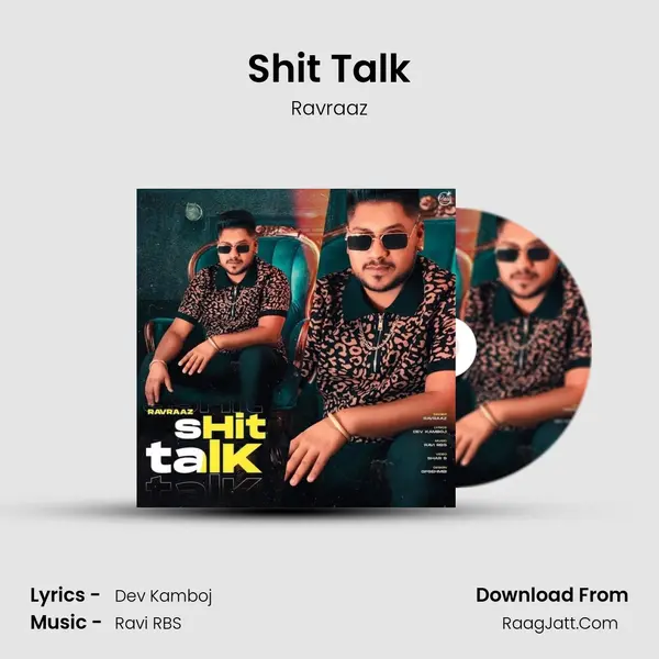 Shit Talk Song mp3 | Ravraaz