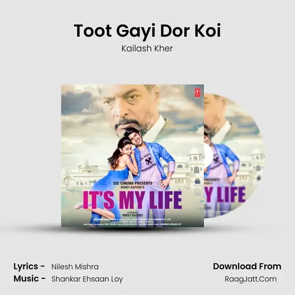 Toot Gayi Dor Koi Song mp3 | Kailash Kher