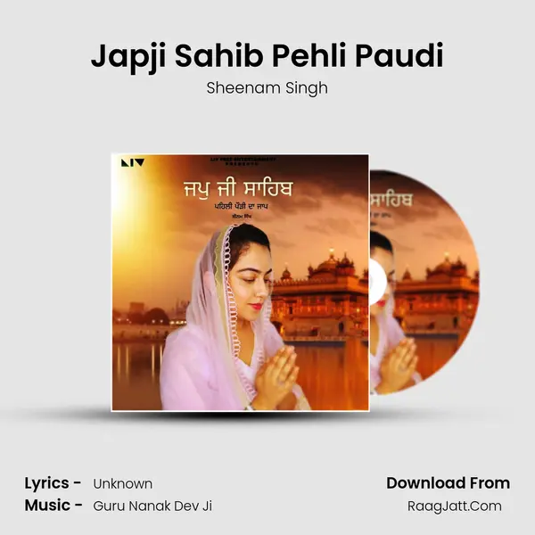 Japji Sahib Pehli Paudi Song mp3 | Sheenam Singh