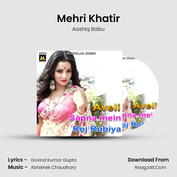 Mehri Khatir Song mp3 | Aashiq Babu