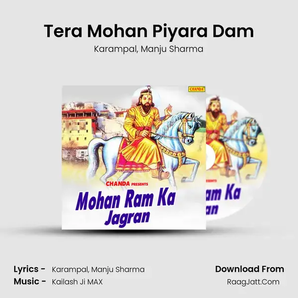 Tera Mohan Piyara Dam Song mp3 | Karampal