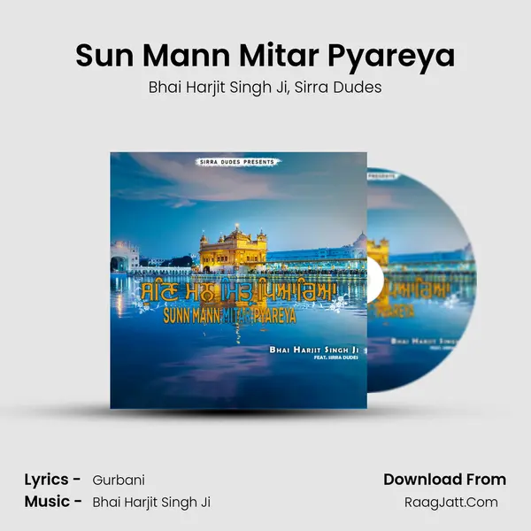 Sun Mann Mitar Pyareya mp3 song