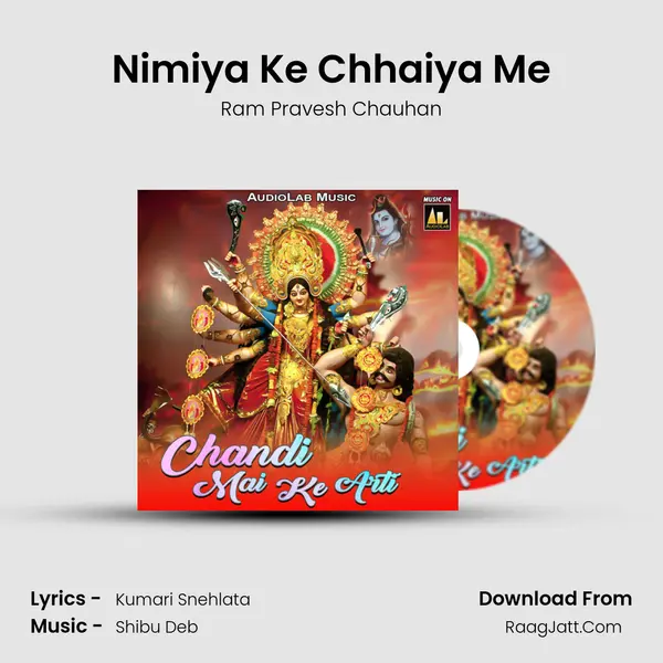 Nimiya Ke Chhaiya Me Song mp3 | Ram Pravesh Chauhan