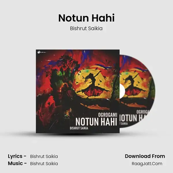 Notun Hahi Song mp3 | Bishrut Saikia