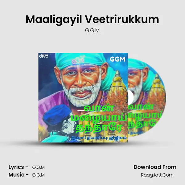 Maaligayil Veetrirukkum Song mp3 | G.G.M