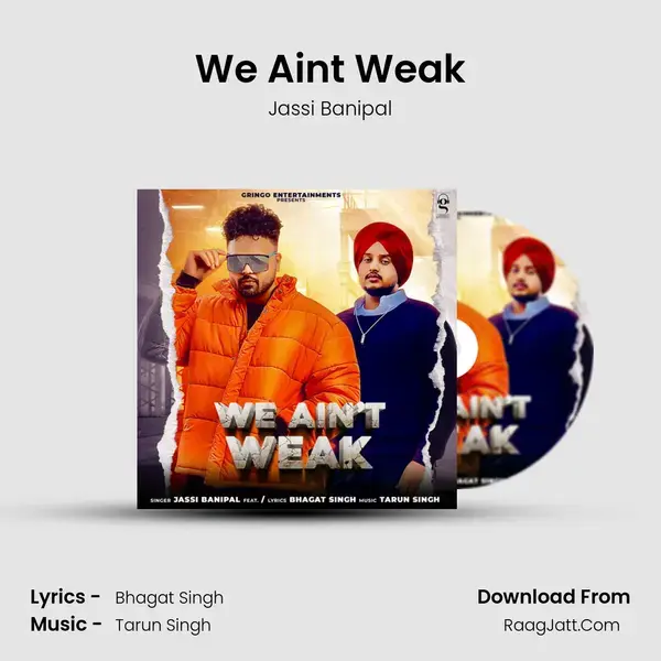 We Ain't Weak mp3 song