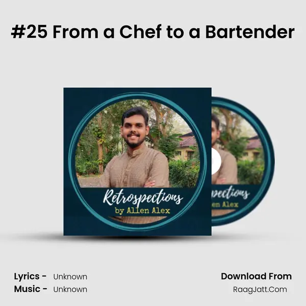 #25 From a Chef to a Bartender Song mp3 | 