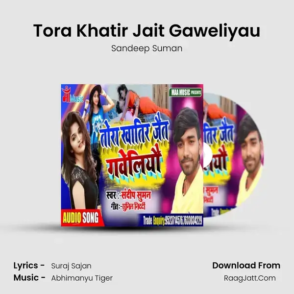 Tora Khatir Jait Gaweliyau - Sandeep Suman