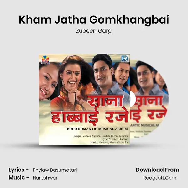 Kham Jatha Gomkhangbai Song mp3 | Zubeen Garg