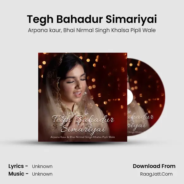 Tegh Bahadur Simariyai Song mp3 | Arpana kaur