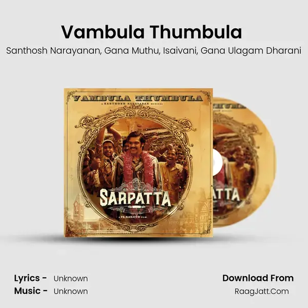 Vambula Thumbula (From Sarpatta Parambarai) mp3 song