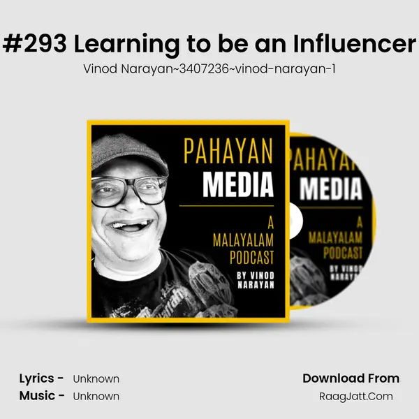 #293 Learning to be an Influencer Song mp3 | Vinod Narayan~3407236~vinod-narayan-1