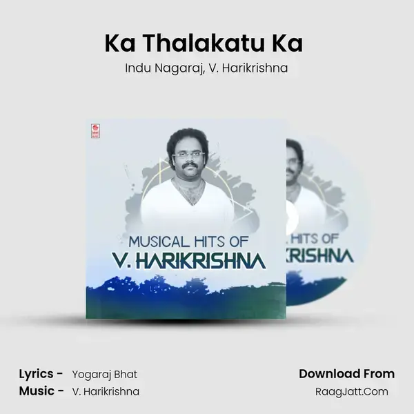 Ka Thalakatu Ka (From Mr. Airavata) mp3 song