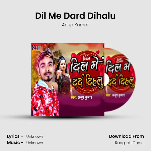 Dil Me Dard Dihalu mp3 song