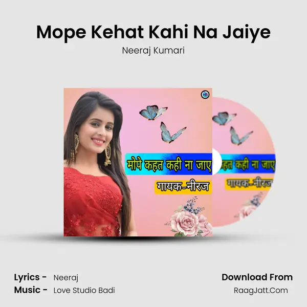 Mope Kehat Kahi Na Jaiye mp3 song