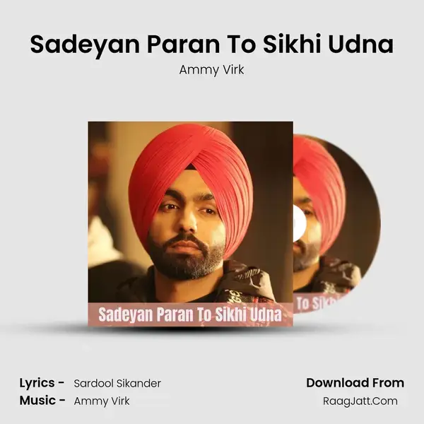 Sadeyan Paran To Sikhi Udna mp3 song