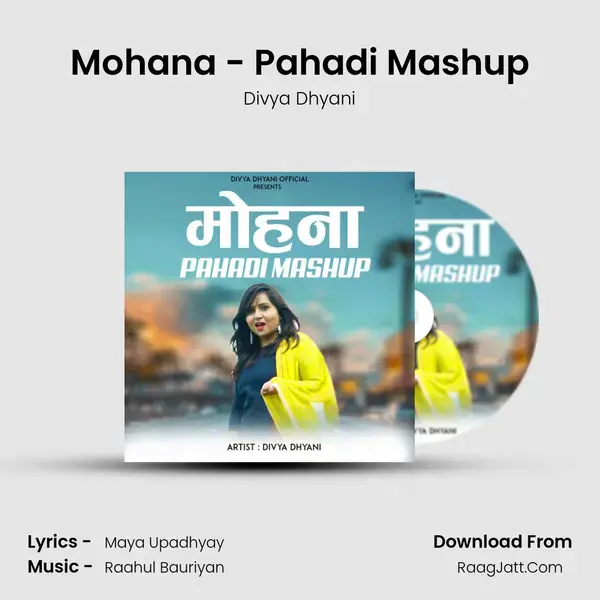 Mohana - Pahadi Mashup mp3 song