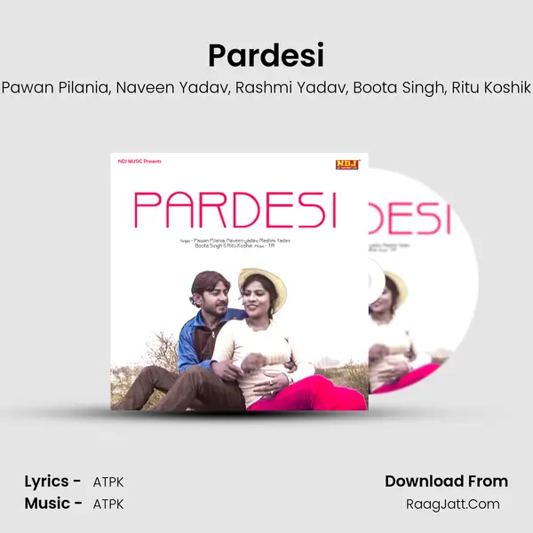 Pardesi Song mp3 | Pawan Pilania