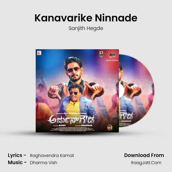 Kanavarike Ninnade Song mp3 | Sanjith Hegde