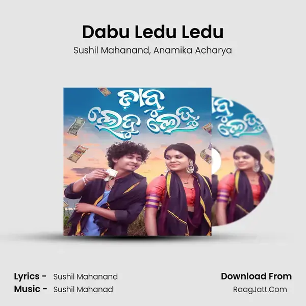 Dabu Ledu Ledu Song mp3 | Sushil Mahanand