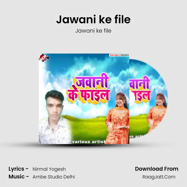 Jawani ke file Song mp3 | Jawani ke file