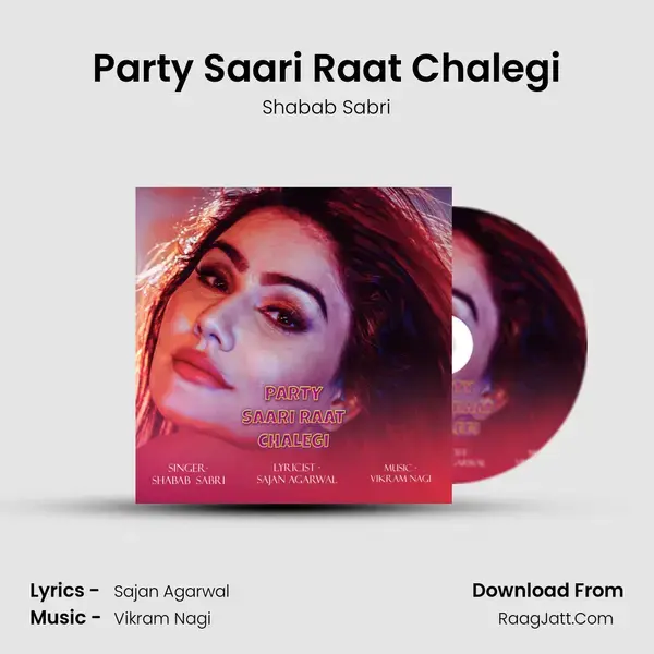 Party Saari Raat Chalegi mp3 song