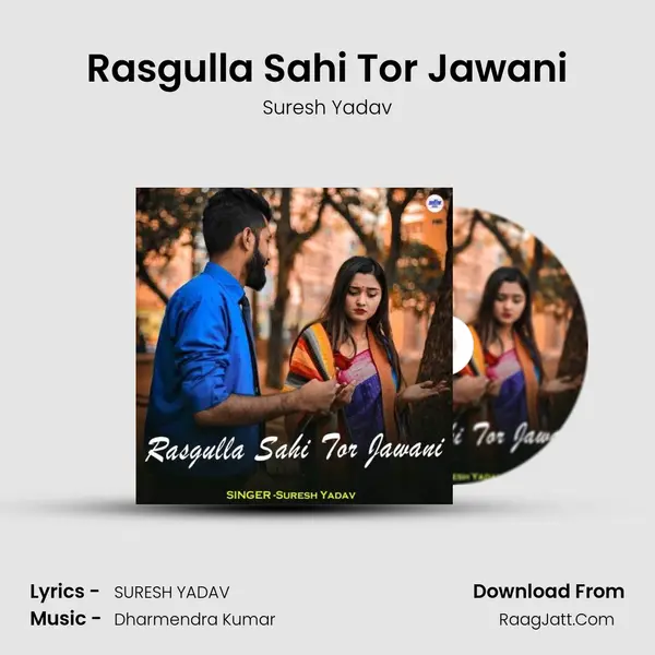 Rasgulla Sahi Tor Jawani mp3 song