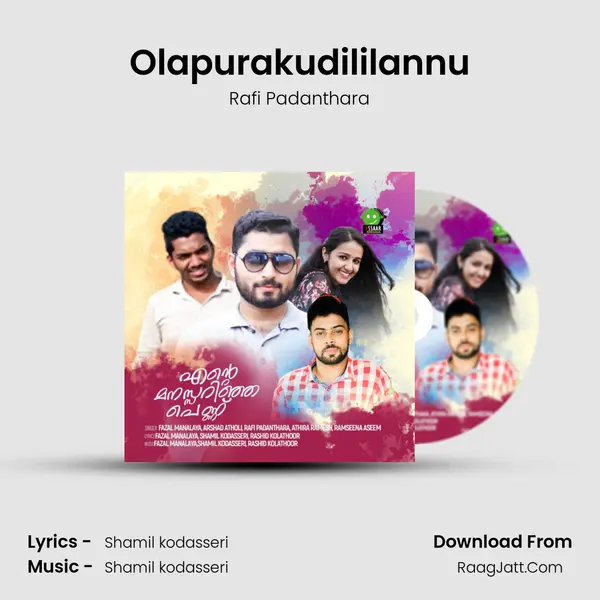 Olapurakudililannu Song mp3 | Rafi Padanthara