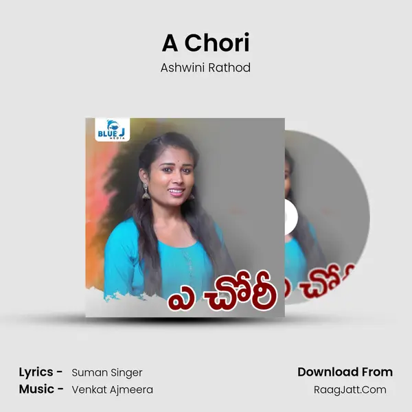 A Chori mp3 song