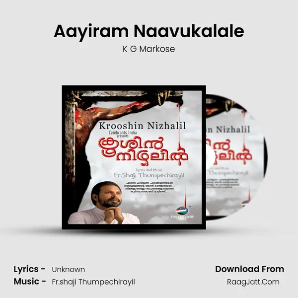 Aayiram Naavukalale Song mp3 | K G Markose