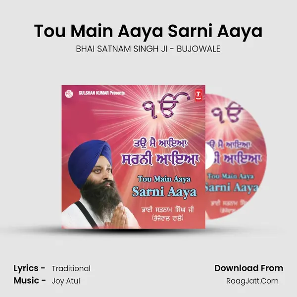 Tou Main Aaya Sarni Aaya Song mp3 | BHAI SATNAM SINGH JI - BUJOWALE