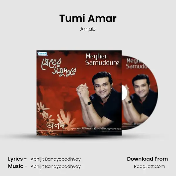 Tumi Amar Song mp3 | Arnab