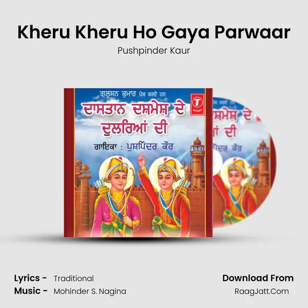 Kheru Kheru Ho Gaya Parwaar Song mp3 | Pushpinder Kaur