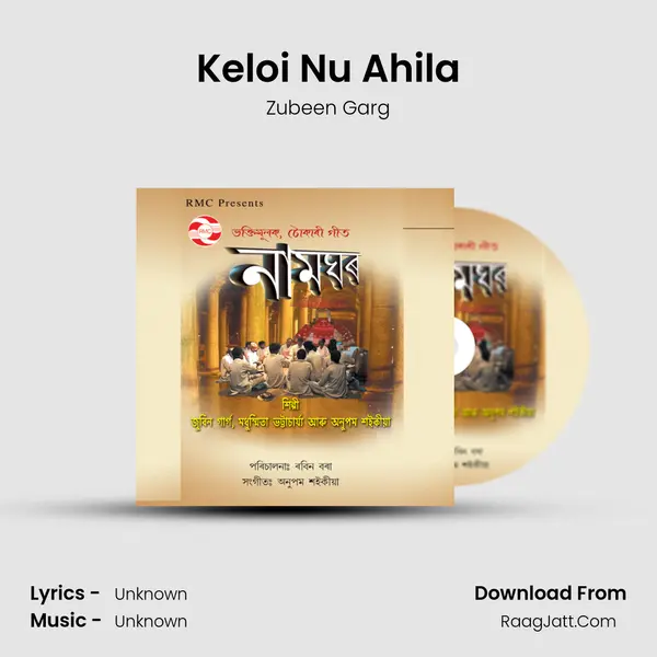 Keloi Nu Ahila Song mp3 | Zubeen Garg