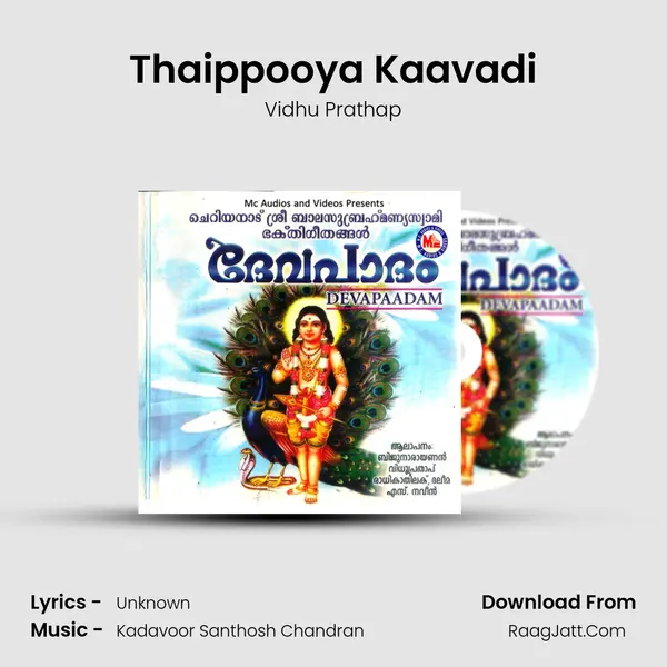 Thaippooya Kaavadi Song mp3 | Vidhu Prathap