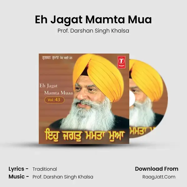 Eh Jagat Mamta Muaa - Prof. Darshan Singh Khalsa