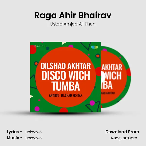 Raga Ahir Bhairav Song mp3 | Ustad Amjad Ali Khan