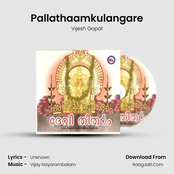 Pallathaamkulangare Song mp3 | Vijesh Gopal