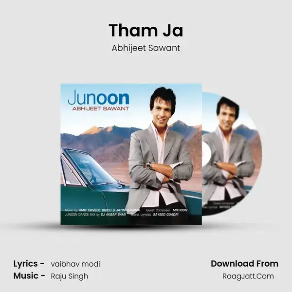 Tham Ja Song mp3 | Abhijeet Sawant