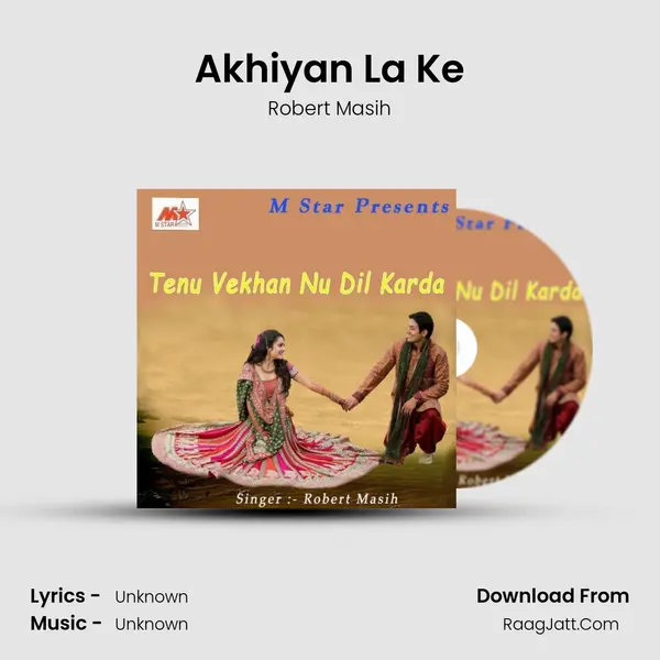 Akhiyan La Ke mp3 song