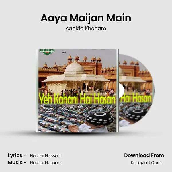 Aaya Maijan Main Song mp3 | Aabida Khanam